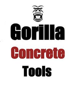 Gorilla Concrete Tools